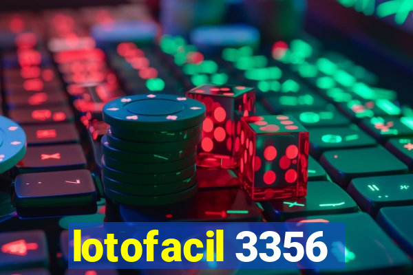 lotofacil 3356